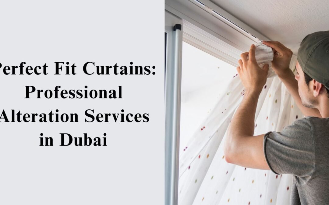 curtain alteration dubai