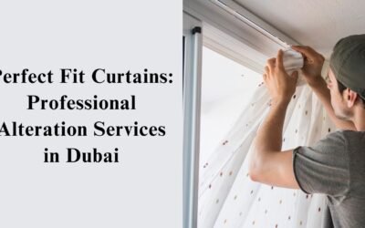 Curtain Alteration Dubai – Expert Tailoring Services