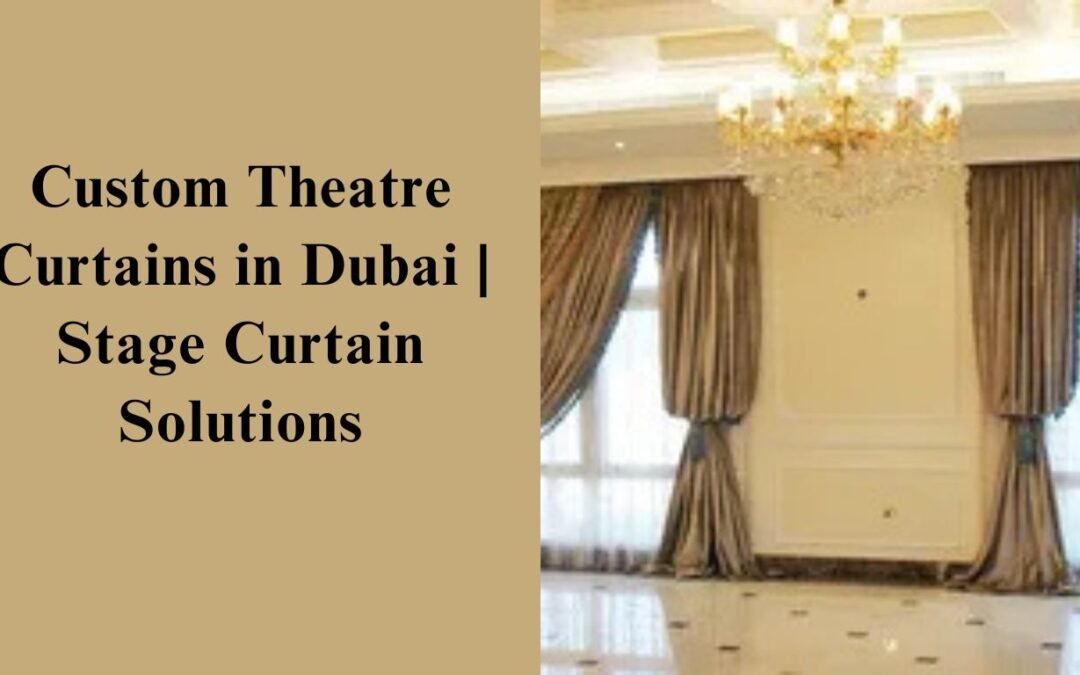 Theatre Curtains Dubai